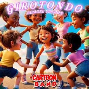 Cartoon Band: Girotondo (Instrumental Version)