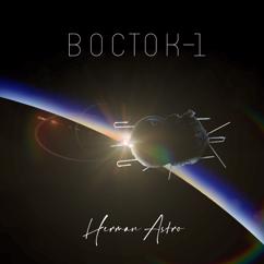 Herman Astro: Восток-1