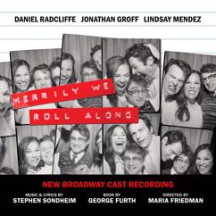 Lindsay Mendez;Daniel Radcliffe;New Broadway Cast of Merrily We Roll Along: Old Friends -- Like It Was