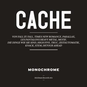 Monochrome: Cache