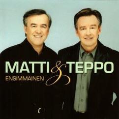 Matti ja Teppo: Käy miten käy