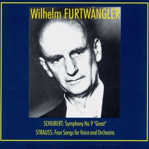 Wilhelm Furtwangler feat. Berliner Philharmoniker & Peter Anders: Wilhelm Furtwangler Conducts. Franz Schubert, Richard Strauss