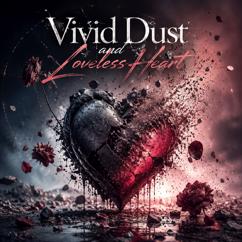 Con Ech Xanh: Vivid Dust and Loveless Heart