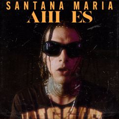 Santana Maria: Ahi Es