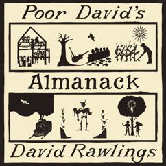 David Rawlings: Good God A Woman
