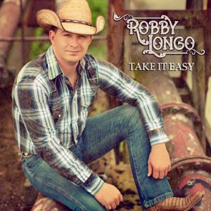 Robby Longo: Take It Easy