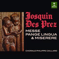 Philippe Caillard, Chorale Philippe Caillard: Des Prez: Missa "Pange lingua": Kyrie eleison