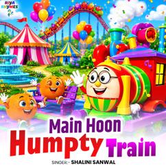 Shalini Sanwal: Main Hoon Humpty Train