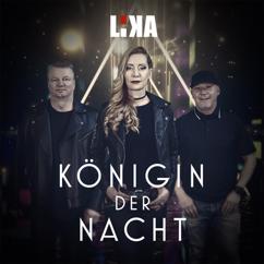 LiKA: Königin der Nacht
