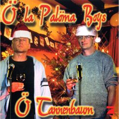 Ö La Palöma Boys: Ö Tannenbaum