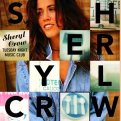 Sheryl Crow: What I Can Do For You