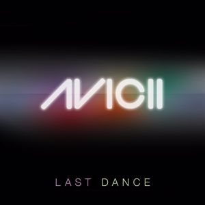 Avicii: Last Dance (Remixes)