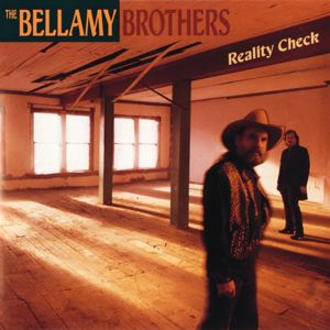 Bellamy Brothers: Reality Check
