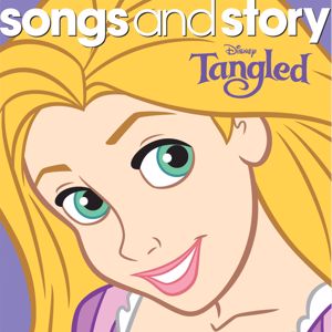 Various Artists: Songs and Story: Tangled
