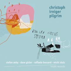 Christoph Irniger Pilgrim: Body Dope