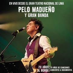Pelo Madueño feat. Chaqueta Piaggio: Rodando (En Vivo)