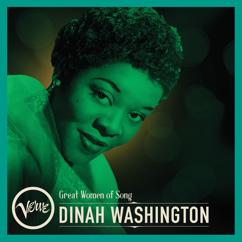 Dinah Washington: I Can't Believe That You're In Love With Me