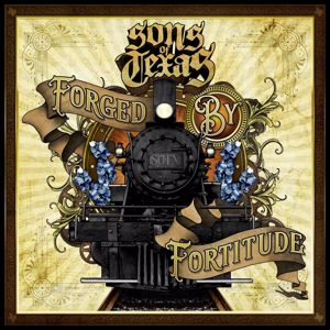 Sons Of Texas: Forged By Fortitude