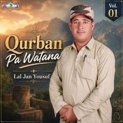 Lal Jan Yousuf: Qurban Pa Watan