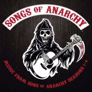 Sons of Anarchy (Television Soundtrack): Songs of Anarchy: Music from Sons of Anarchy Seasons 1-4