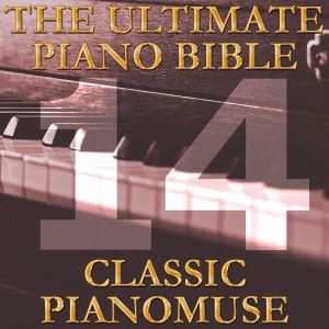 Pianomuse: The Ultimate Piano Bible - Classic 14 of 45