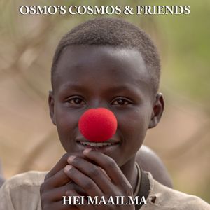 Osmo's Cosmos & Friends: Hei Maailma