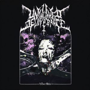 Unhallowed Deliverance: Velvet Skin