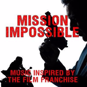 Various Artists: Mission Impossible: Music Inspired by the Film Franchise