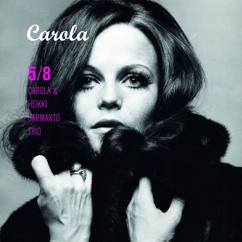 Carola, Heikki Sarmanto Trio: The Lonely Woman