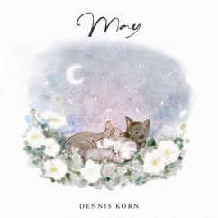 Dennis Korn: May: Lullaby