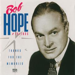 Bob Hope: The Lady's In Love With You