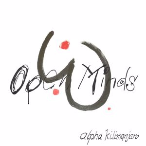 Alpha Kilimanjaro: Open Minds