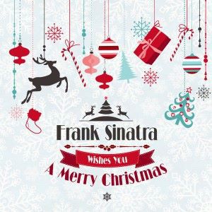 Frank Sinatra: Frank Sinatra Wishes You a Merry Christmas