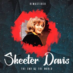 Skeeter Davis: My Last Date (With You) (Remastered)