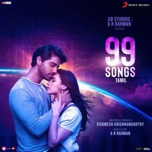 A.R. Rahman: 99 Songs (Tamil) (Original Motion Picture Soundtrack)