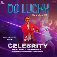 Vinod Yajamanya, Deepak Ram, Arjun Vijay: Do Lucky (From "Mr. Celebrity - Malayalam")