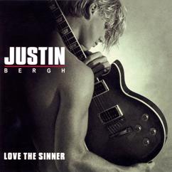Justin Bergh: Love The Sinner Not The Sin