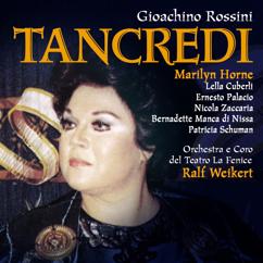 Ralf Weikert: Rossini: Tancredi, Act II Scene 12: Dunque? Addio (Amenaide, Tancredi)