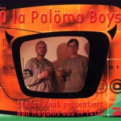 Ö La Palöma Boys: Ö La Palöma