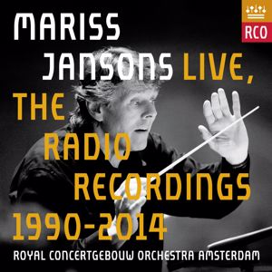 Royal Concertgebouw Orchestra: Mariss Jansons Live - The Radio Recordings 1990-2014
