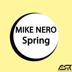 Mike Nero: Spring (Andy Jay Powell Radio Edit)