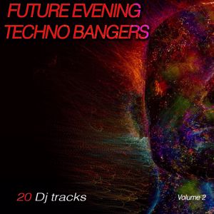 Various Artists: Future Evening Techno Bangers, Vol. 2 (Fast Forward Techno Tracks)