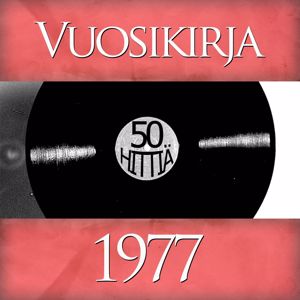 Various Artists: Vuosikirja 1977 - 50 hittiä