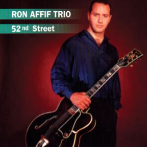 Ron Affif Trio: 52nd Street