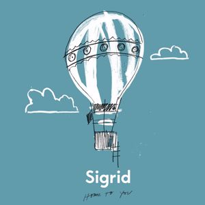 Sigrid: Home To You