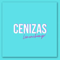 LemonChamp: Cenizas