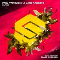 Paul Tripolsky & Lane Rangers: Burnz (Original Mix)