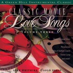 Stan Whitmire: Classic Movie Love Songs