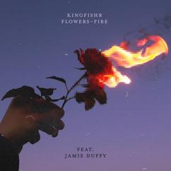 Kingfishr, Jamie Duffy: flowers-fire (feat. Jamie Duffy)