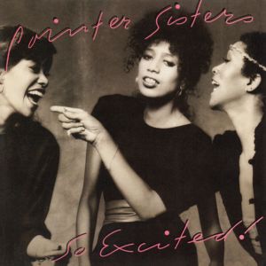 The Pointer Sisters: So Excited! (Expanded Edition)